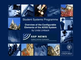 Overview of the Configurable Elements of the ADSS System by Linda Limback