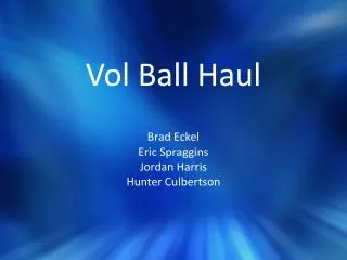 Vol Ball Haul