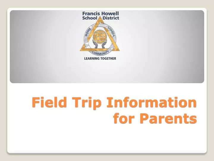 field trip information for parents