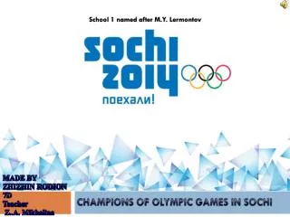 CHAMPIONS OF OLYMPIC GAMES IN SOCHI