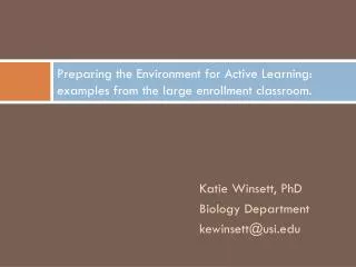 Preparing the Environment for Active Learning: examples from the large enrollment classroom.