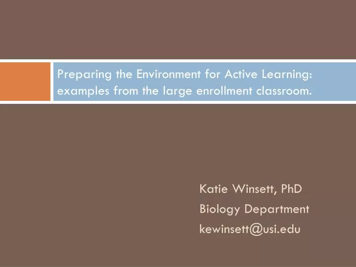 preparing the environment for active learning examples from the large enrollment classroom