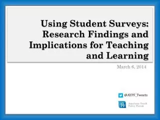 Using Student Surveys: Research Findings and Implications for Teaching and Learning