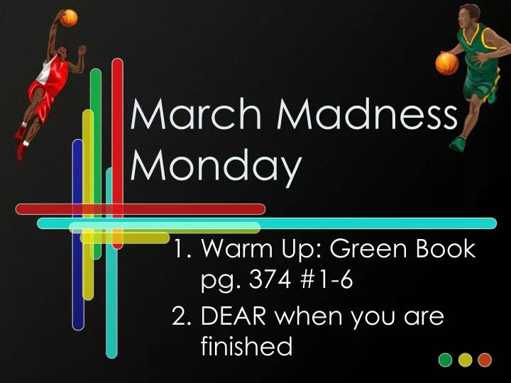 march madness monday