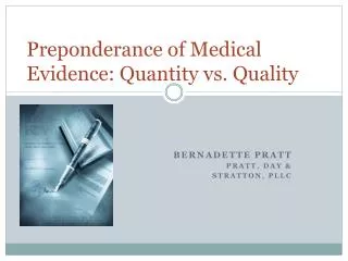 Preponderance of Medical Evidence: Quantity vs. Quality