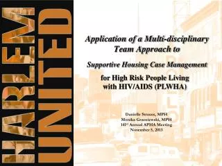 Application of a Multi-disciplinary Team Approach to Supportive Housing Case Management