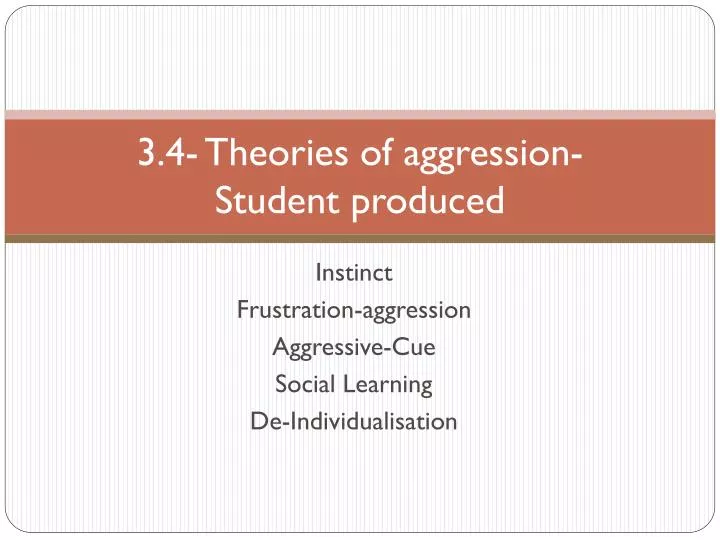 3 4 theories of aggression student produced