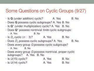 Some Questions on Cyclic Groups (9/27)