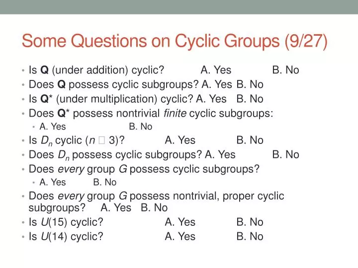 some questions on cyclic groups 9 27