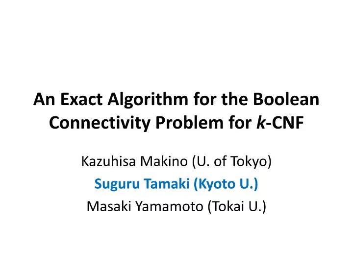 an exact algorithm for the boolean connectivity problem for k cnf