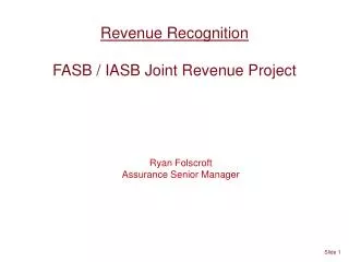 Revenue Recognition FASB / IASB Joint Revenue Project