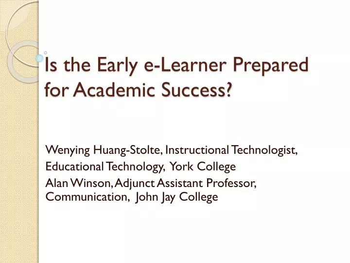 is the early e learner prepared for academic success
