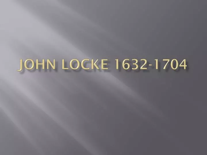 john locke 1632 1704