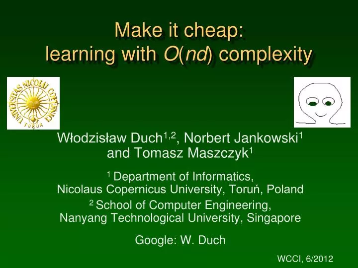 make it cheap learning with o nd complexity