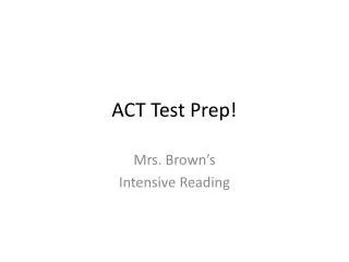 ACT Test Prep!