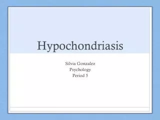 Hypochondriasis