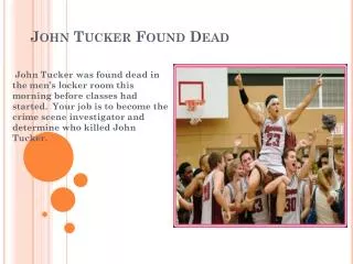 John Tucker Found Dead