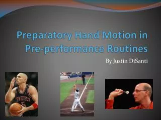 Preparatory Hand Motion in Pre-performance Routines