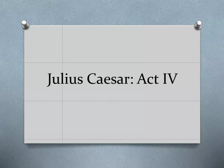 julius caesar act iv