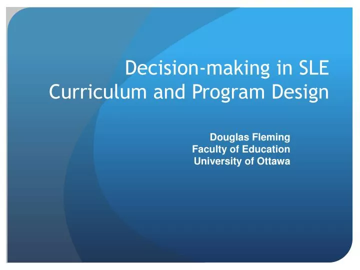 decision making in sle curriculum and program design