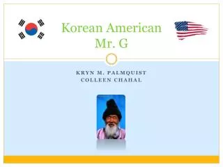 Korean American Mr. G