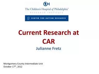 Current Research at CAR Julianne Fretz