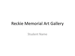 Reckie Memorial Art Gallery