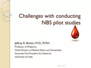 Challenges with conducting NBS pilot studies