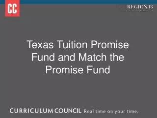 texas tuition promise fund and match the promise fund