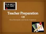 Teacher Preparation - slide 1