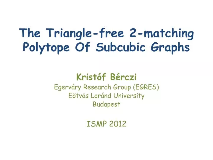 the triangle free 2 matching polytope of subcubic graphs