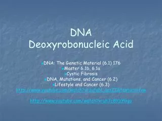 DNA Deoxyrobonucleic Acid