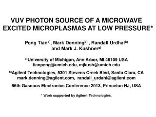 VUV PHOTON SOURCE OF A MICROWAVE EXCITED MICROPLASMAS AT LOW PRESSURE*