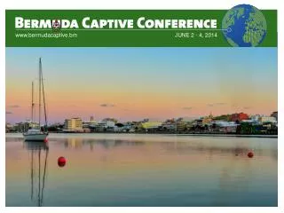 Introduction to Captives and the Bermuda Domicile