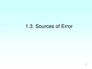 1.3. Sources of Error