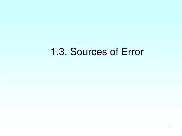 1 3 sources of error