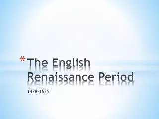 The English Renaissance Period