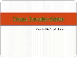 Cheque Truncation System