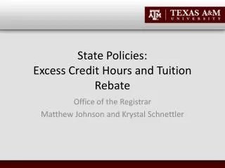 State Policies: Excess Credit Hours and Tuition Rebate