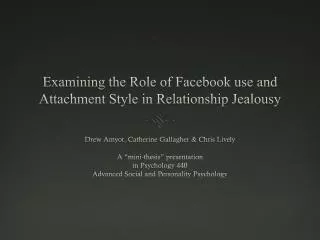 Examining the Role of Facebook use and Attachment Style in Relationship Jealousy