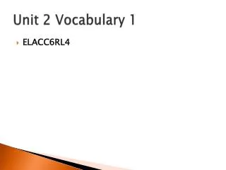 Unit 2 Vocabulary 1