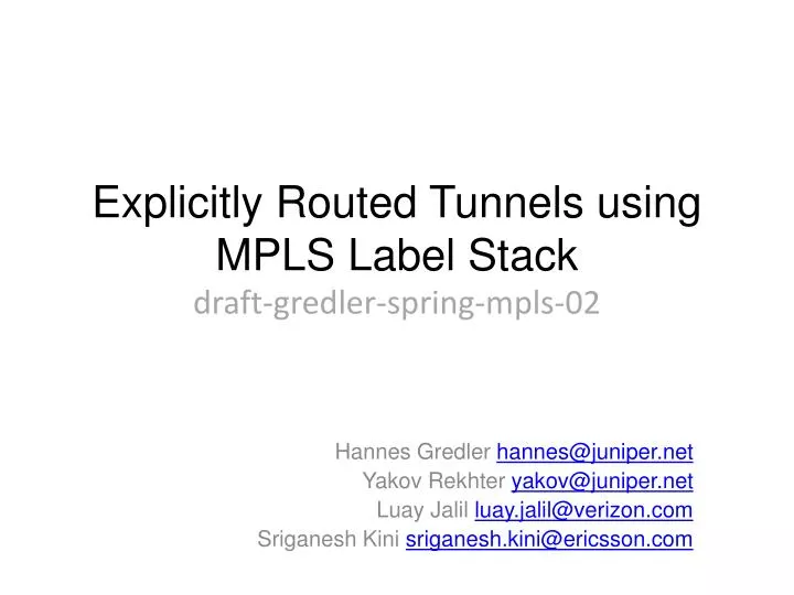 explicitly routed tunnels using mpls label stack draft gredler spring mpls 02