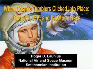 Roger D. Launius National Air and Space Museum Smithsonian Institution