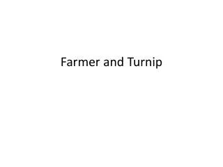 farmer and turnip