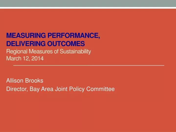 measuring performance delivering outcomes regional measures of sustainability march 12 2014