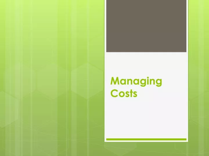 managing costs