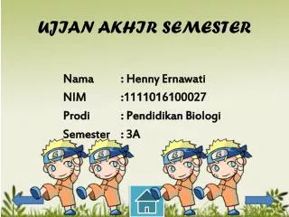 UJIAN AKHIR SEMESTER