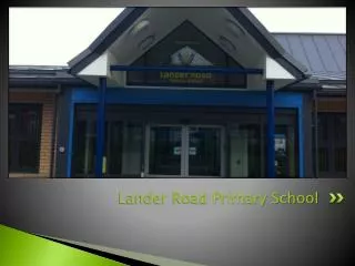 Lander Road Primary School