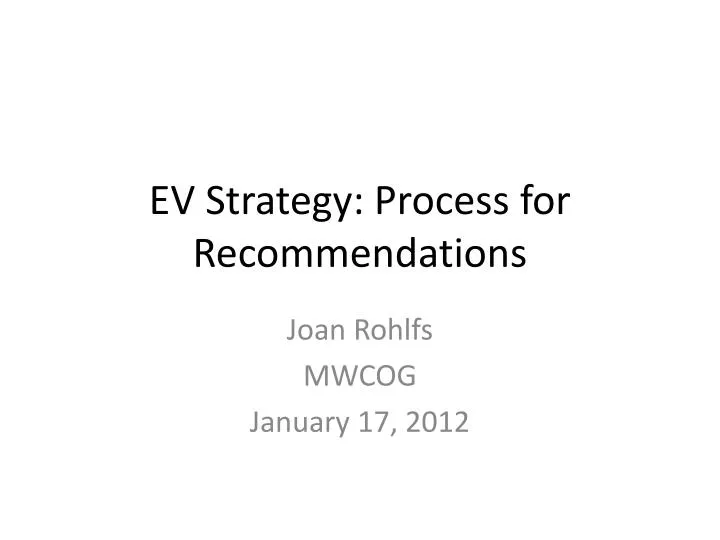 ev strategy process for recommendations