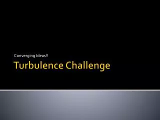 Turbulence Challenge